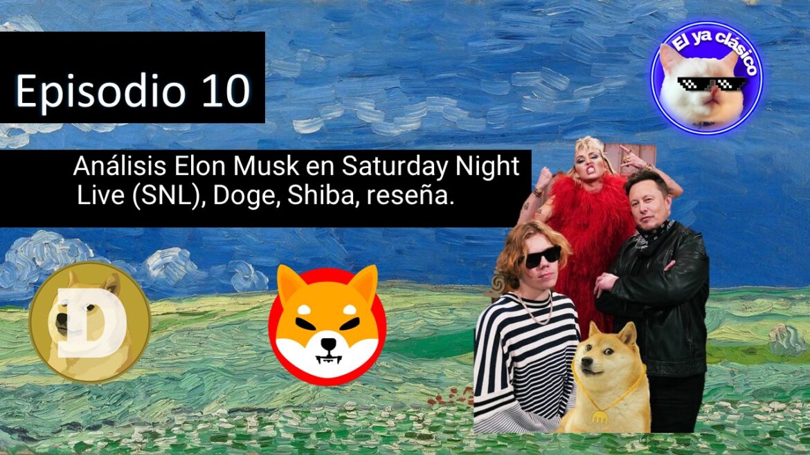 E10 – Análisis Elon Musk en Saturday Night Live (SNL), Doge, Shiba, reseña.