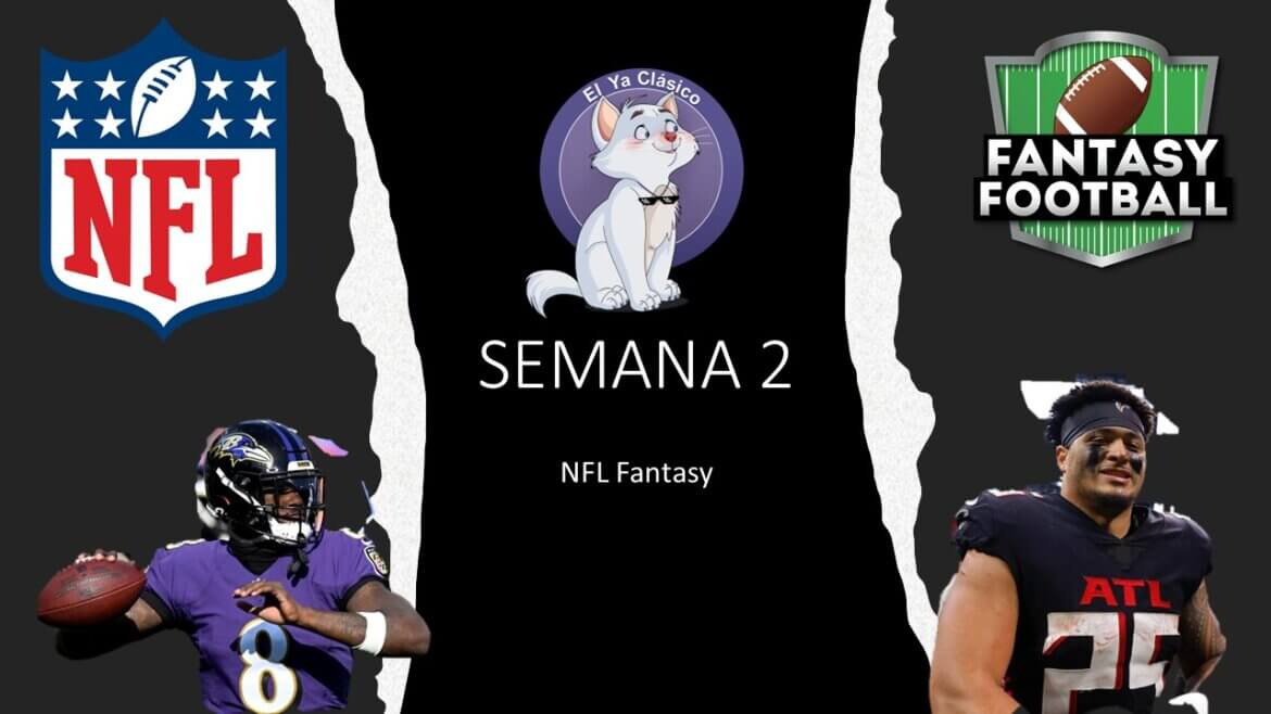 NFL Fantasy Semana 2 ¿¡Lamar!?