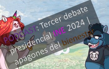 PODCAST: Tercer debate presidencial INE 2024 | apagones del bienestar.