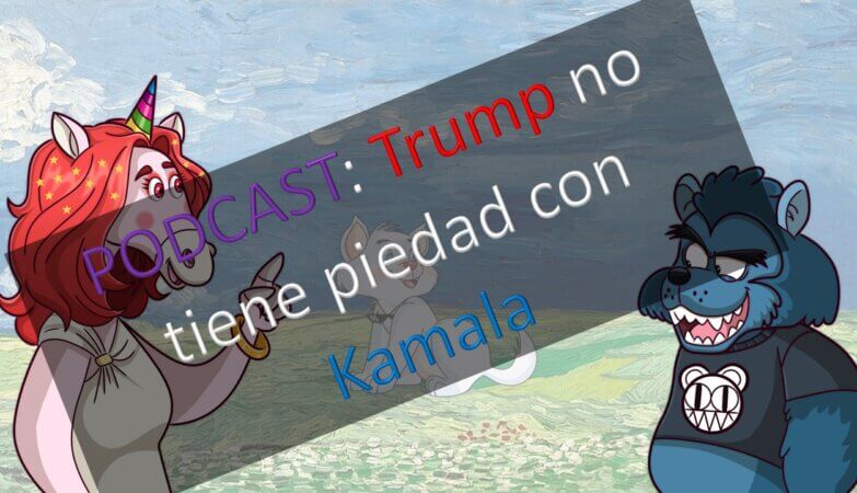 PODCAST: Trump aplasta a Kamala