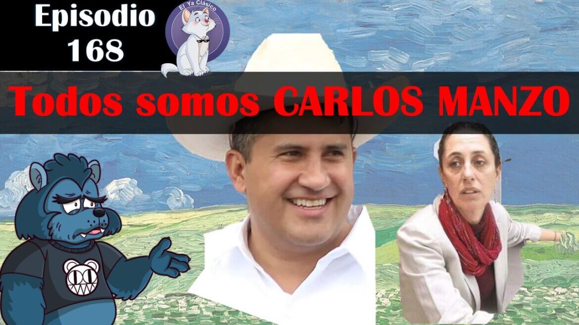 E168: la 4T vuelve a fracasar, RIP Carlos Manzo